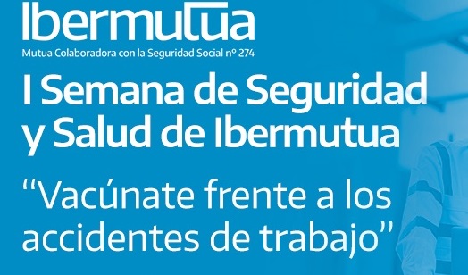 I Semana de Seguridad y Salud de Ibermutua